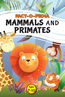 Fact-O-Pedia Mammals and Primates(English, Paperback, Moonstone)