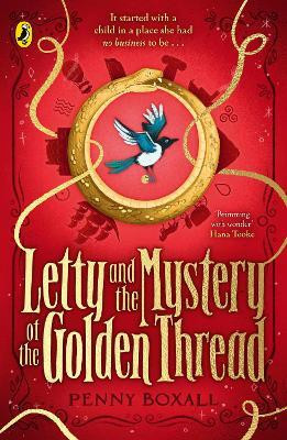 Letty and the Mystery of the Golden Thread(English, Paperback, Boxall Penny)