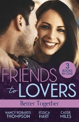 Friends To Lovers: Better Together(English, Paperback, Thompson Nancy Robards)