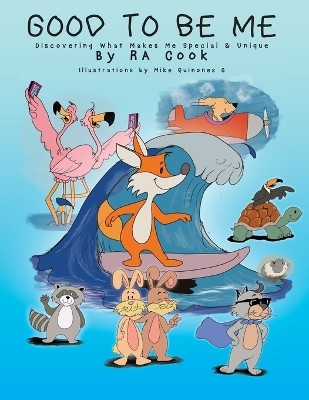 Good To Be Me - Discovering What Makes Me Special & Unique(English, Paperback, Cook Ra)