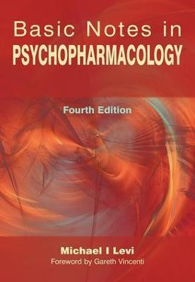 Basic Notes in Psychopharmacology(English, Paperback, Levi Michael)