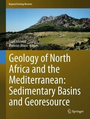Geology of North Africa and the Mediterranean: Sedimentary Basins and Georesources(English, Hardcover, unknown)
