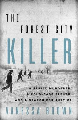 The Forest City Killer(English, Paperback, Brown Vanessa)