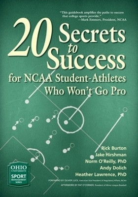 20 Secrets to Success for NCAA Student-Athletes Who Won't Go Pro(English, Hardcover, Burton Rick)