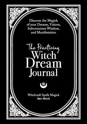 The Practicing Witch Dream Journal(English, Paperback, Black Bec)