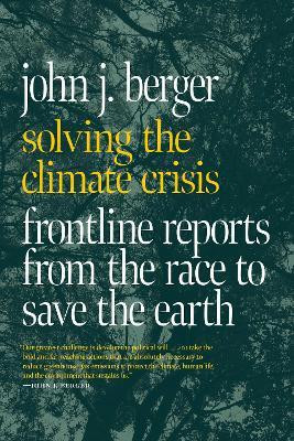 Solving the Climate Crisis(English, Paperback, Berger John J.)