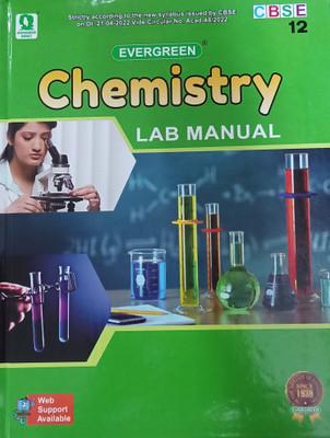 EVERGREEN CHEMISTRY LAB MANUAL CLASS-12(Hardcover, EVERGREEN)