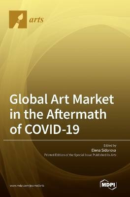 Global Art Market in the Aftermath of COVID-19(English, Hardcover, unknown)