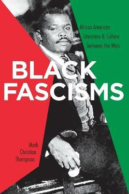 Black Fascisms(English, Paperback, Thompson Mark Christian)