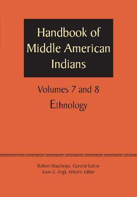 Handbook of Middle American Indians, Volumes 7 and 8(English, Paperback, Wauchope Robert)