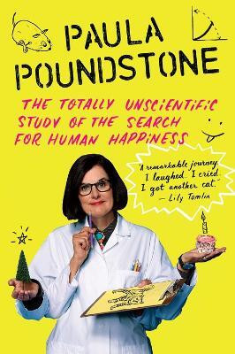 The Totally Unscientific Study of the Search for Human Happiness(English, Paperback, Poundstone Paula)