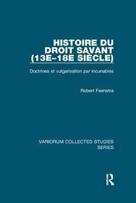 Histoire du droit savant (13e-18e siecle)(English, Paperback, Feenstra Robert)