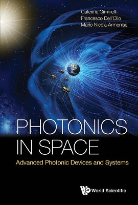 Photonics In Space: Advanced Photonic Devices And Systems(English, Hardcover, Ciminelli Caterina)