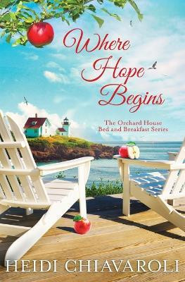 Where Hope Begins(English, Paperback, Chiavaroli Heidi)