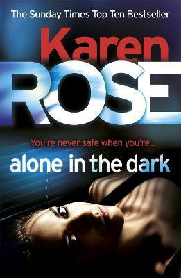 Alone in the Dark (The Cincinnati Series Book 2)(English, Paperback, Rose Karen)