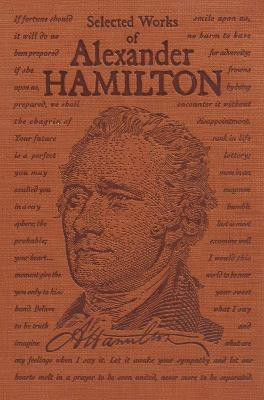 Selected Works of Alexander Hamilton(English, Paperback, Hamilton Alexander)