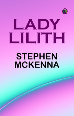 Lady Lilith(Paperback, Stephen McKenna)