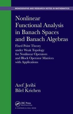 Nonlinear Functional Analysis in Banach Spaces and Banach Algebras(English, Electronic book text, Jeribi Aref)