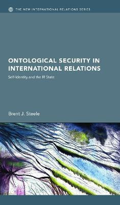 Ontological Security in International Relations(English, Paperback, Steele Brent J.)