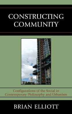 Constructing Community(English, Hardcover, Elliott Brian)
