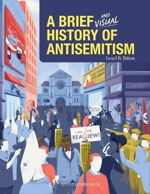A Brief and Visual History of Anti-Semitism(English, Hardcover, Bitton Israel B)