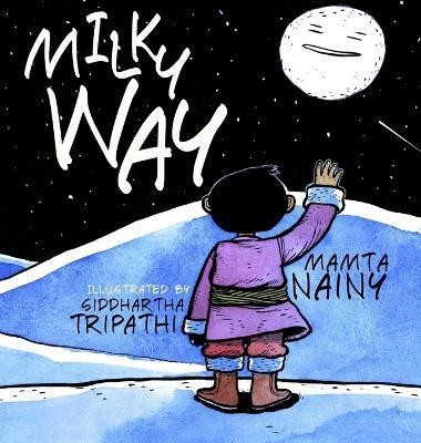 Milky Way(English, Hardcover, Nainy Mamta)