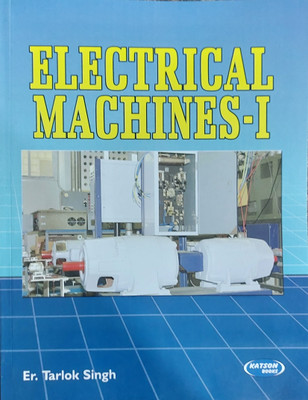 Electrical Machine-I PB 2023 Edition(English, Paperback, Singh T)