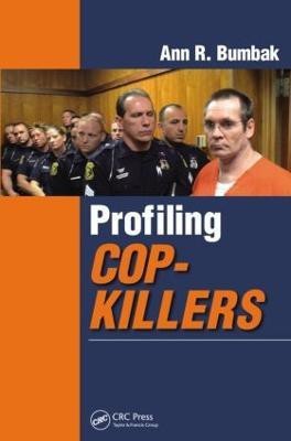 Profiling Cop-Killers(English, Paperback, Bumbak Ann R.)