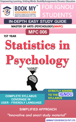 IGNOU MPC 6 Statistics in Psychology Study Guide (In Depth Guide) for Ignou Student(Paperback, BMA Publication)
