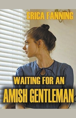 Waiting for an Amish Gentleman(English, Paperback, Fanning Erica)