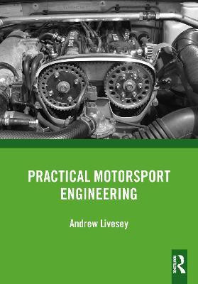Practical Motorsport Engineering(English, Electronic book text, Livesey Andrew)
