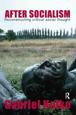 After Socialism(English, Paperback, Kolko Gabriel)
