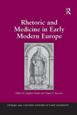 Rhetoric and Medicine in Early Modern Europe(English, Paperback, Struever Nancy S.)