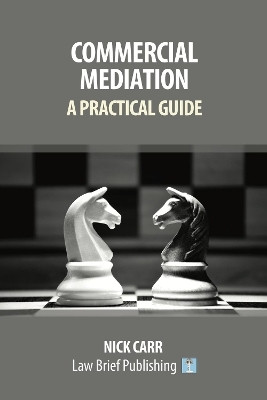 Commercial Mediation(English, Paperback, Carr Nick)