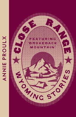 Close Range(English, Paperback, Proulx Annie)
