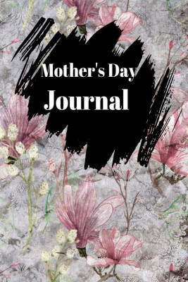 Mother's Day Journal(English, Paperback, Nikolas M. Mayer)