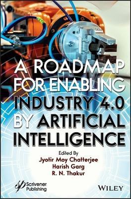 A Roadmap for Enabling Industry 4.0 by Artificial Intelligence(English, Hardcover, unknown)