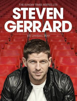 Steven Gerrard: My Liverpool Story(English, Paperback, Gerrard Steven)