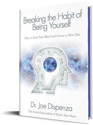 Breaking the Habit of Being Yourself(English, Hardcover, Dispenza Joe)