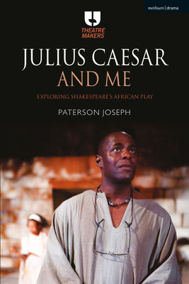 Julius Caesar and Me(English, Paperback, Paterson Joseph)