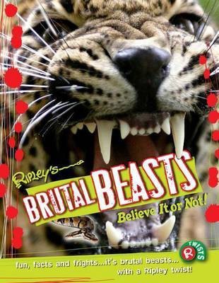 Ripley Twists: Brutal Beasts(English, Hardcover, Ripley's Believe It or Not)