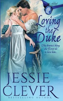 Loving the Duke(English, Paperback, Clever Jessie)