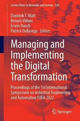 Managing and Implementing the Digital Transformation(English, Paperback, unknown)