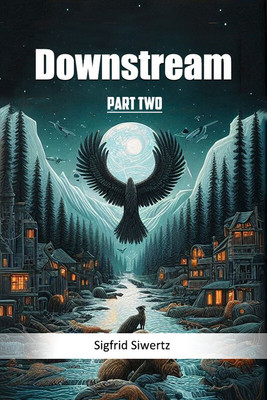 Downstream PART TWO (Edition2024)(English, Paperback, Siwertz Sigfrid)
