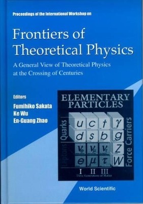 Frontiers Of Theoretical Physics: A General View Of Theoretical Physics At The Crossing Of Centuries, Intl Workshop(English, Hardcover, unknown)