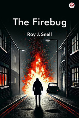 The Firebug (Edition1)(English, Paperback, Snell Roy J)