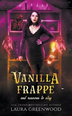 Vanilla Frappe And Reasons To Stay(English, Paperback, Greenwood Laura)