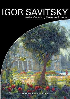 Igor Savitsky(English, Paperback, Babanazarova Marinika)