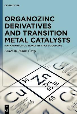 Organozinc Derivatives and Transition Metal Catalysts(English, Electronic book text, unknown)