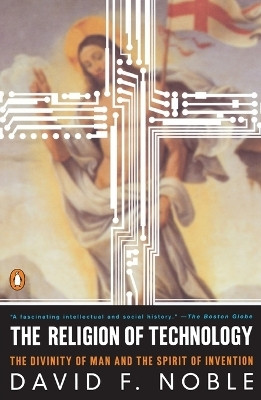 The Religion of Technology(English, Paperback, unknown)